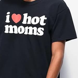 I Love Hot Moms Shirt unisex, hoodie, sweatshirt