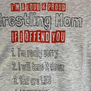 I'm a loud & proud Wrestling mom if i offend you i'm really sorry s unisex, hoodie, sweatshirt