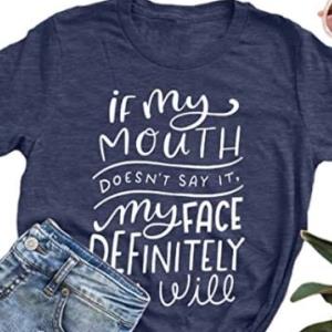 If My mouth doesn't say it my face definitely will s unisex, hoodie, sweatshirt