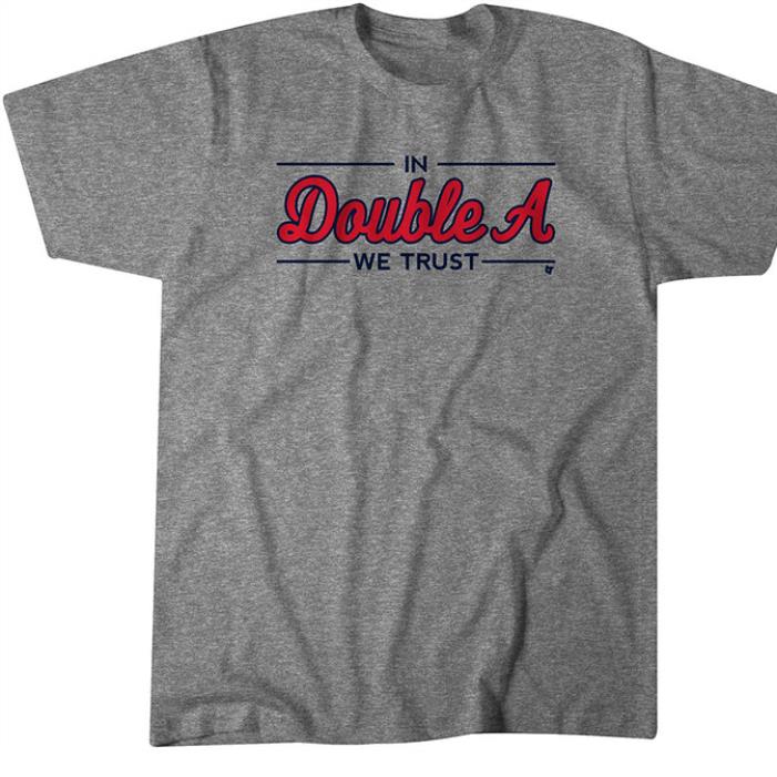 IN DOUBLE A WE TRUST SHIRT