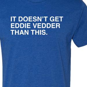 It's doesn't get addie vedder than this s unisex, hoodie, sweatshirt