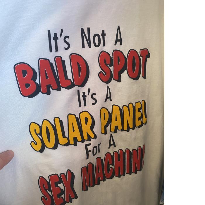 It's Not A Bald Spot It's a Solar Panel For A Sex Machine Shirt It's Not A Bald Spot It's a Solar Panel For A Sex Machine Shirt