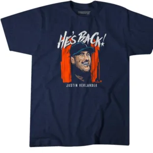 JUSTIN VERLANDER He's back 2022 Shirt