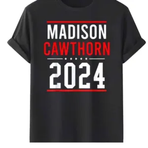 Madison Cawthorn For President 2024 T-Shirt