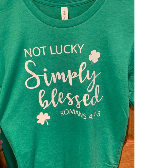 Not Lucky Simply Blessed Romans Saint Patrick's Day Shirt