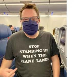 Stop Standing Up When The Plane Lands Shirt