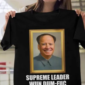 Supreme Leader Wun Dum Fuc Shirt