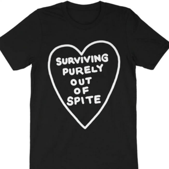 Surviving Purely Out Of Spite Heart Shirt