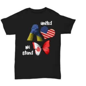 Ukraine America Canada We Stand Shirt