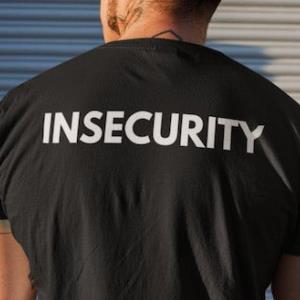 Insecurity Shirt unisex, hoodie, sweatshirt Insecurity Shirt unisex, hoodie, sweatshirt