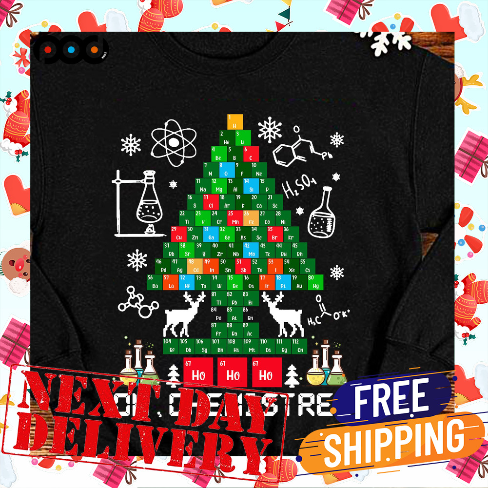 Ho Ho Ho Chemistree Sweater, Chemistry Christmas Tree Shirt, Chemical Periodic table Christmas Shirt