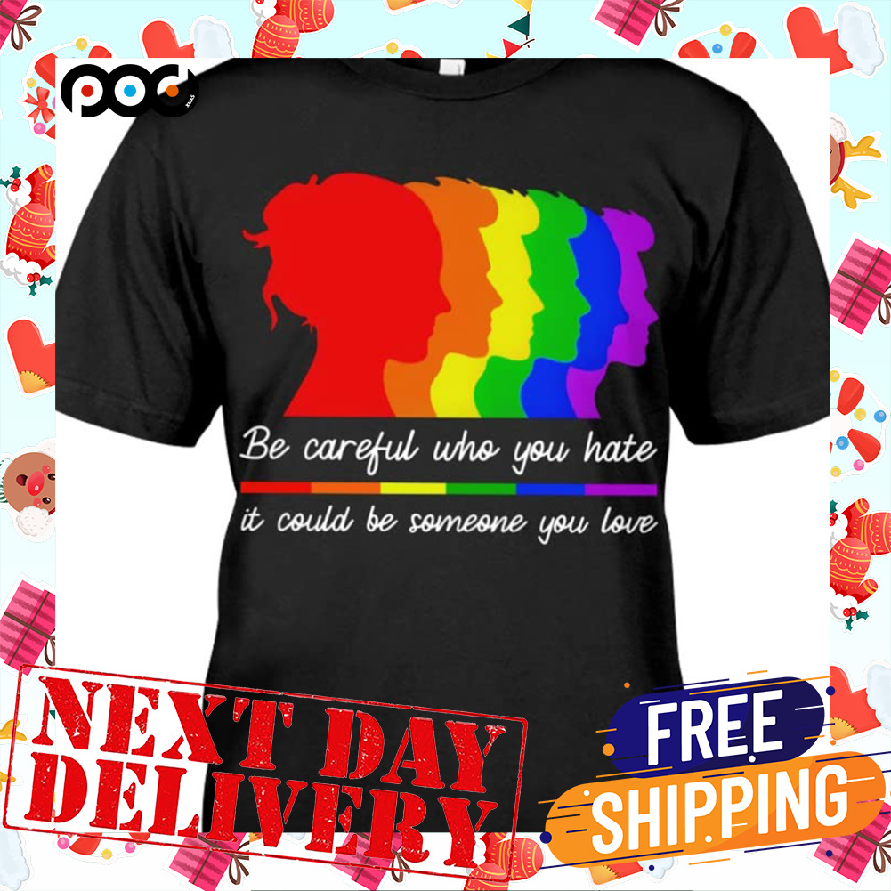 Someone You Love Custom LGBT Shirt
