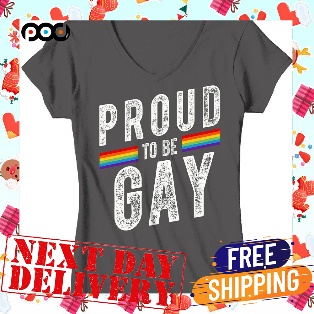 Proud To Be Gay LGBT Day Shirt