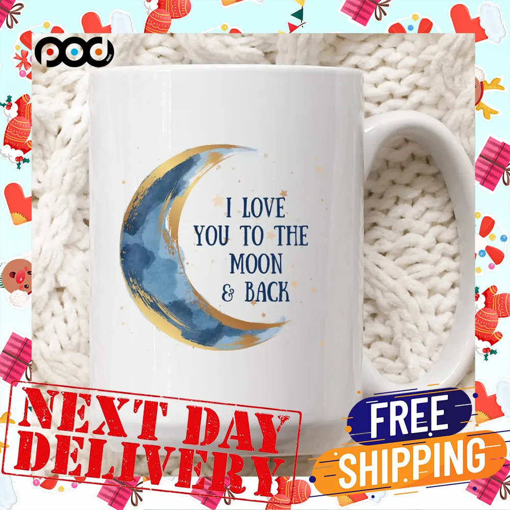 I Love You To The Moon And Back Valentine's Day Mug