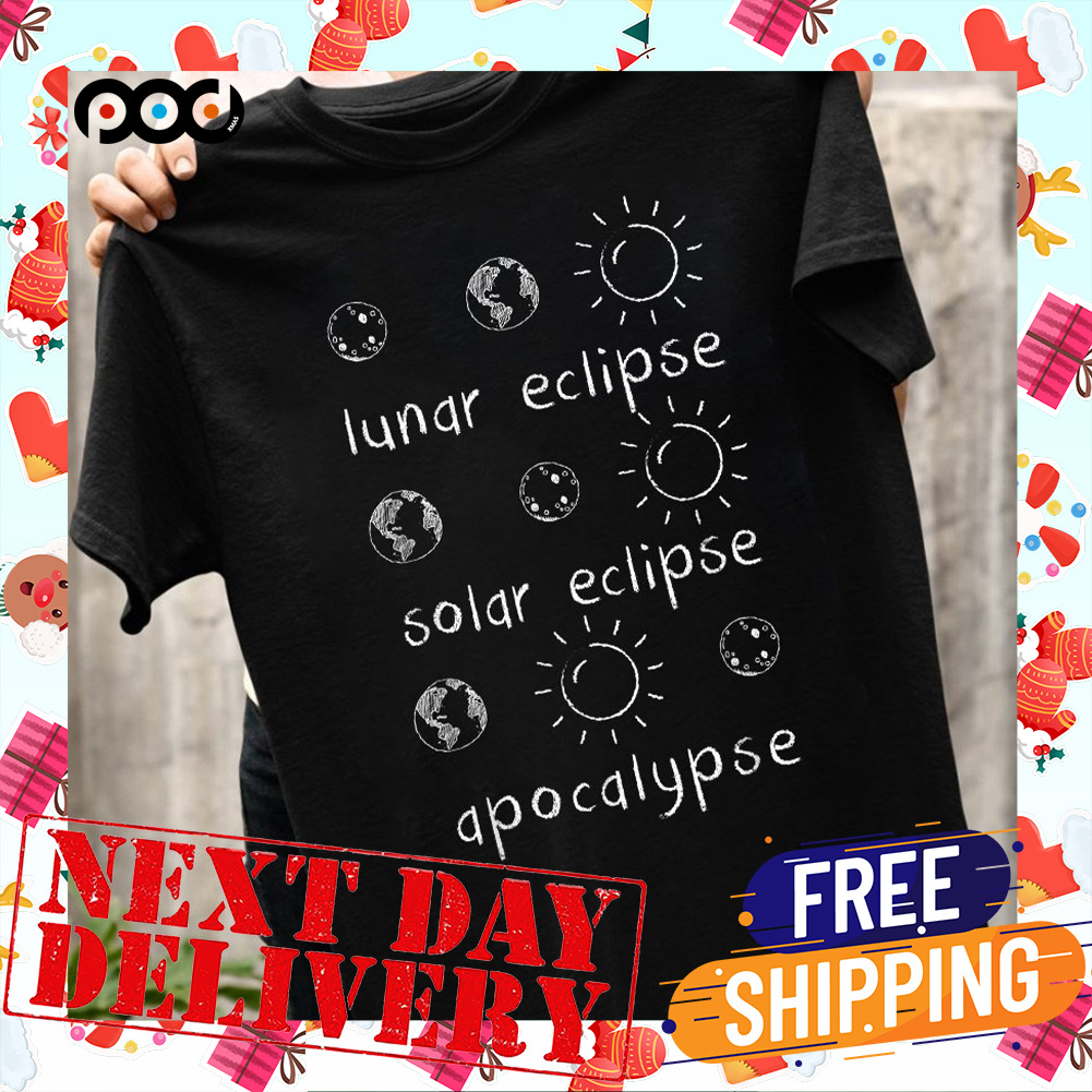 Lunar Solar Apocalypse Eclipse  Shirt