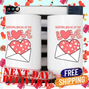 Sending You ALl Of My Love Letter And Heart Valentine Mug