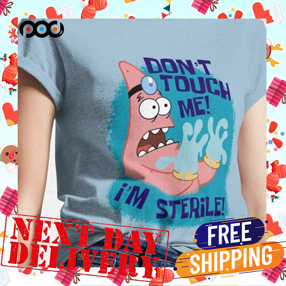 Star Don't Touch Me I'm Sterile Shirt
