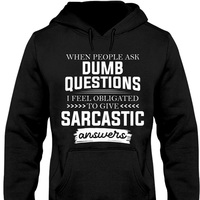 When people ask dump questions sarcastic answers shirt