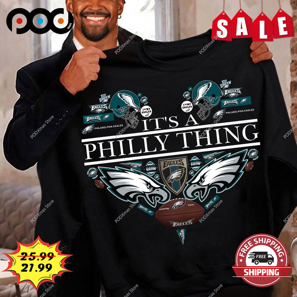 its a philly thing eagles shirt