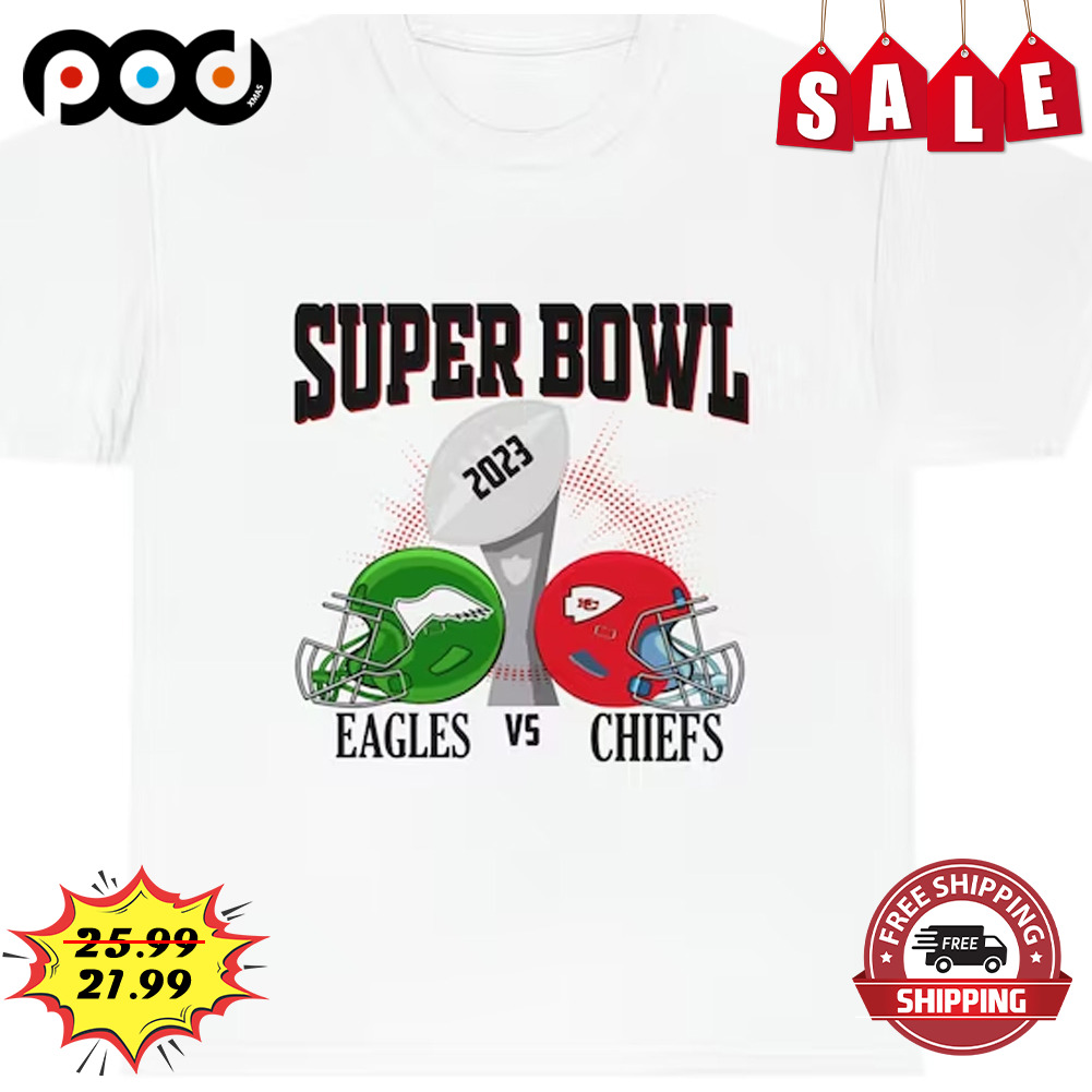 Supper Bowl Eagles Vs Chiefs 2023 Football Season Shirt