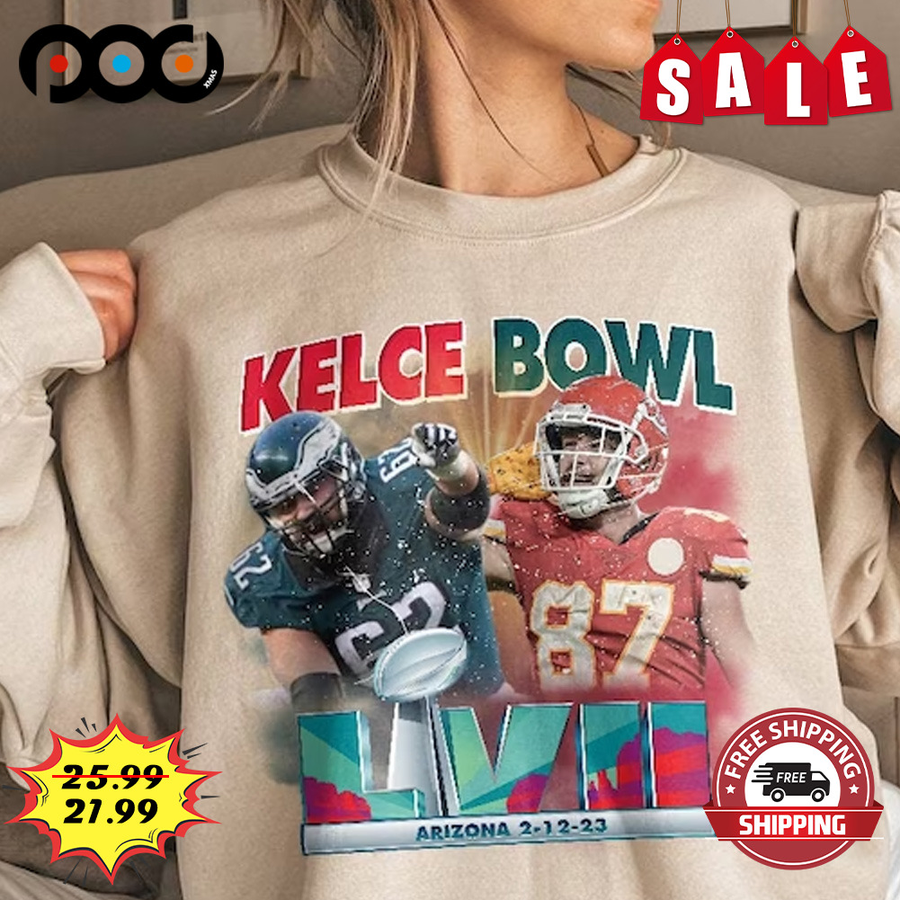 Kelce Bowl Super Bowl LVII 2023 Philadelphia vs Kansas City Football Shirt