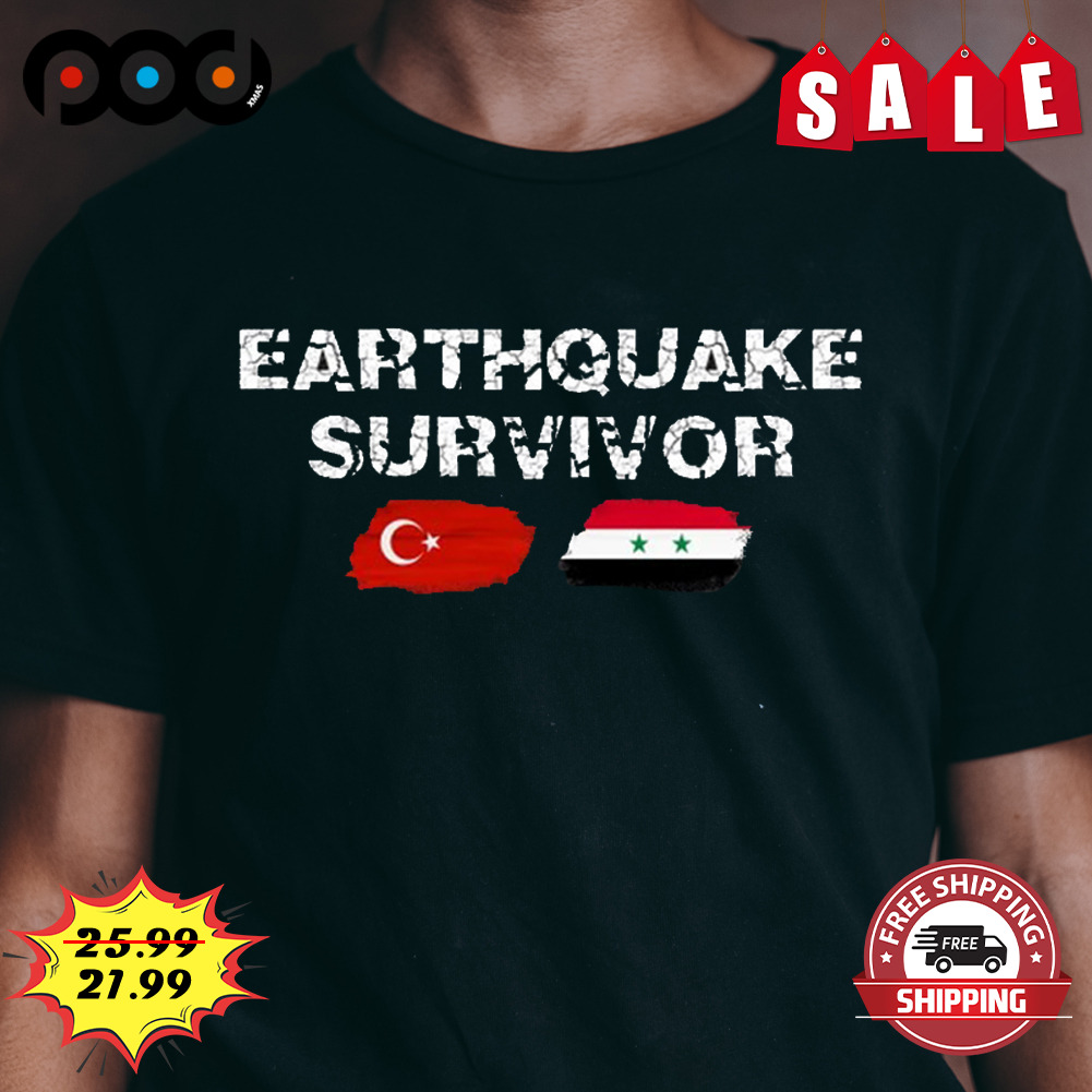 earthquake survivor turkey shirt