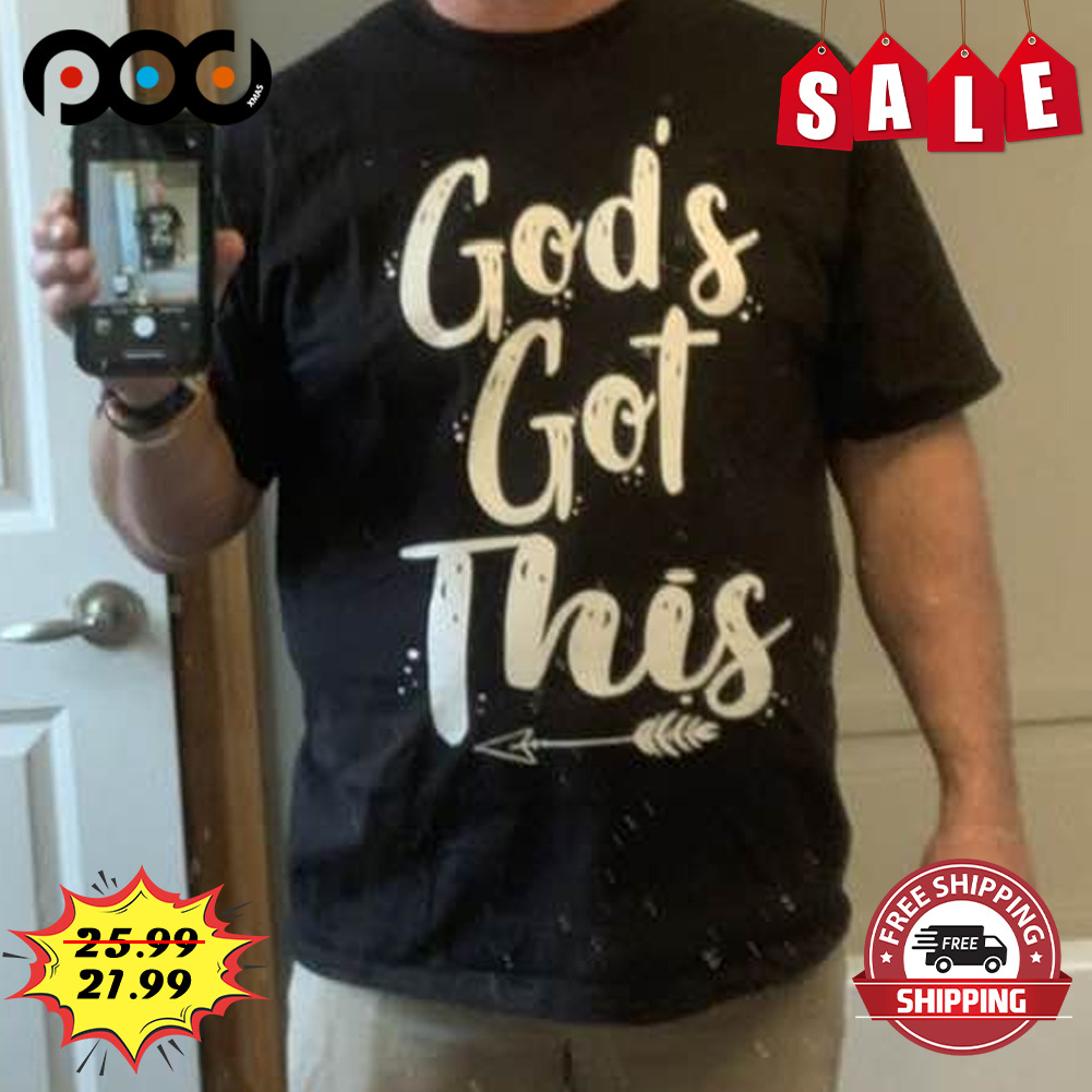 God's got this shirt