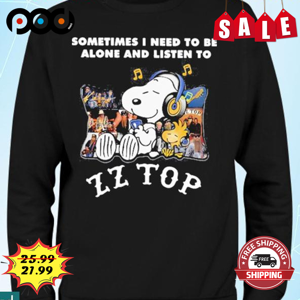 Sometimes I Need To Be Alone And Listen To ZZ Top Snoopy Shirt