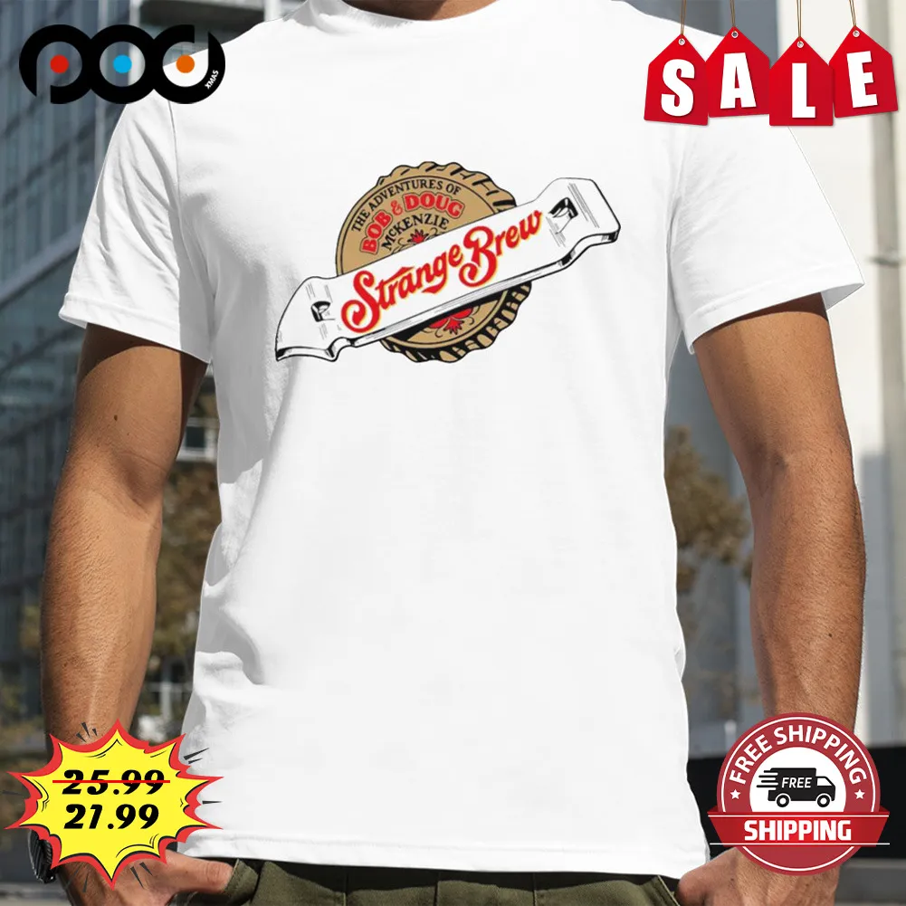 Strange Brew Bob And Doug Mckenzie Shirt