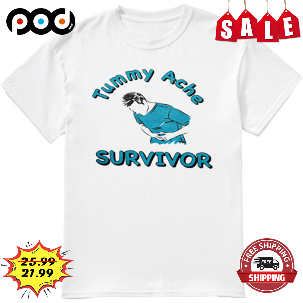 Man Tummy Ache Survivor Shirt