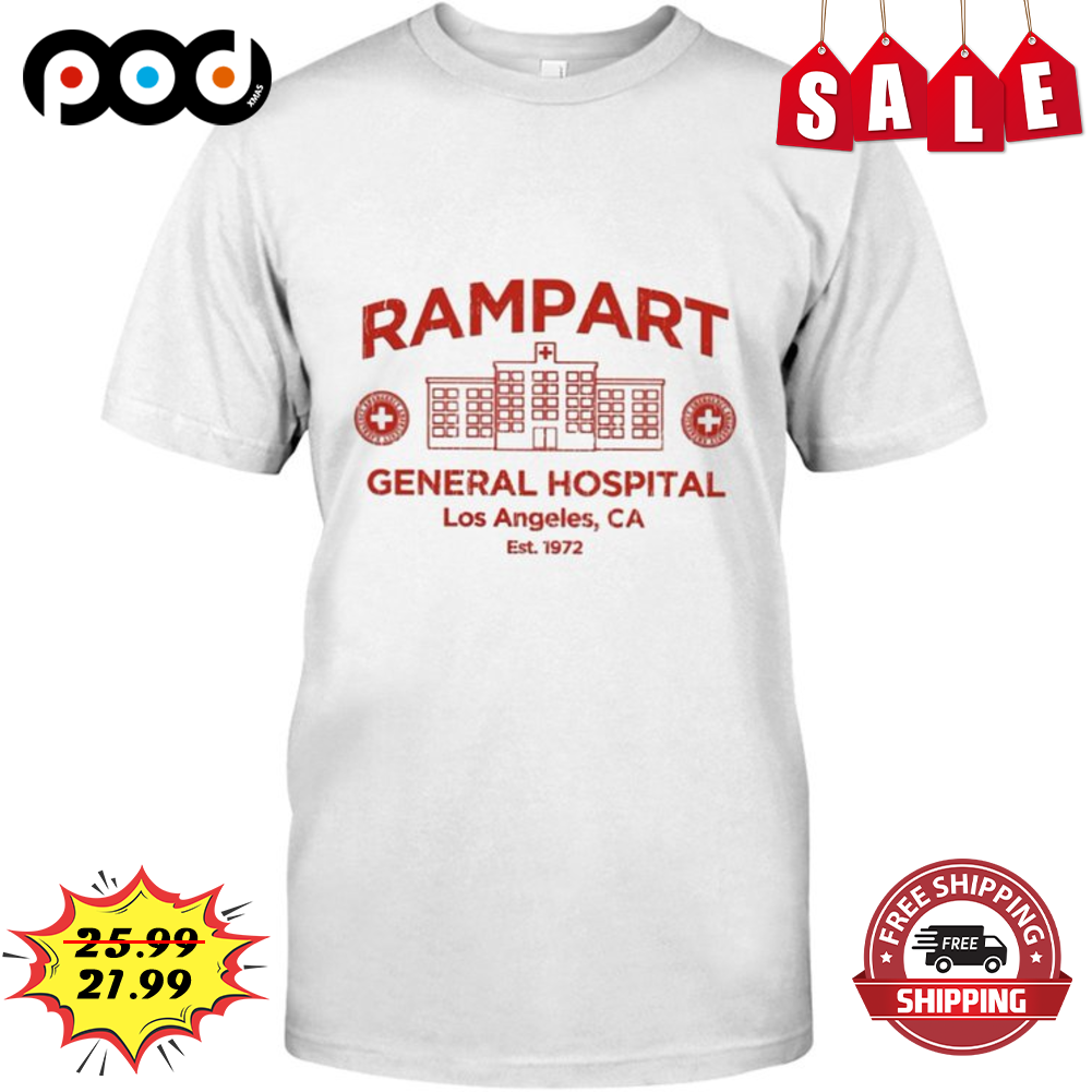 Rampart General Hospital Los Angeles CA EST 1972 Vintage Shirt