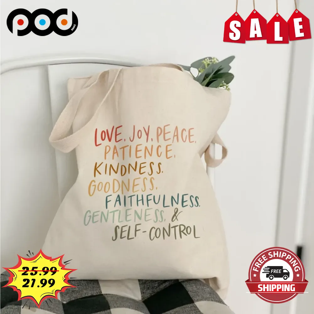 Love Joy Peace Patience Kindness Goodness Faithfulness Gentleness And Self Control Tote Bag