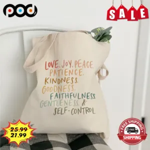 Love Joy Peace Patience Kindness Goodness Faithfulness Gentleness And Self Control Tote Bag