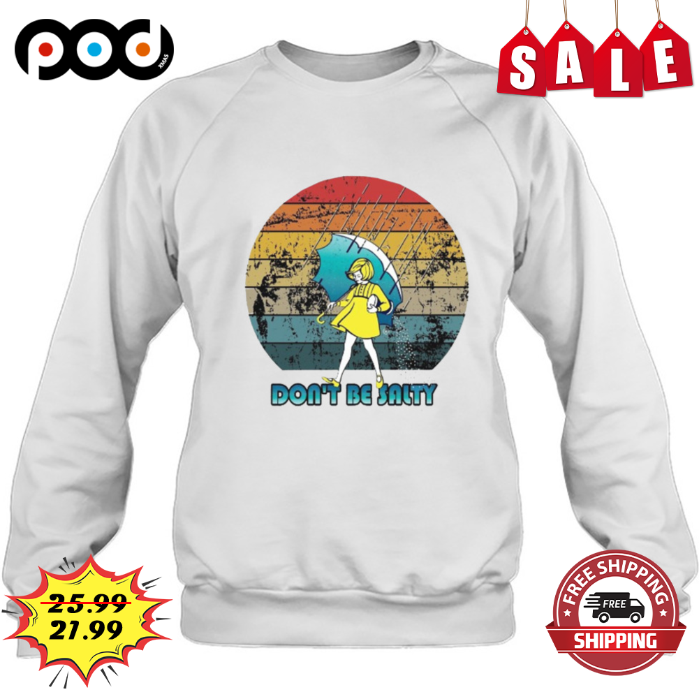 Get Girl Don't Be Salty Sunset Vintage Shirt For Free Shipping