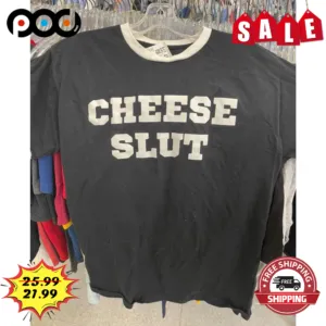 Cheese Slut Vintage Shirt