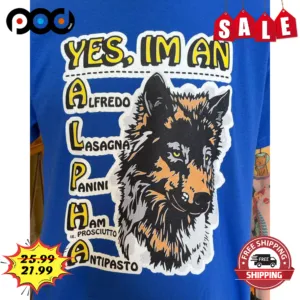 Yes I'm AN Alpha Wolf Vintage Shirt