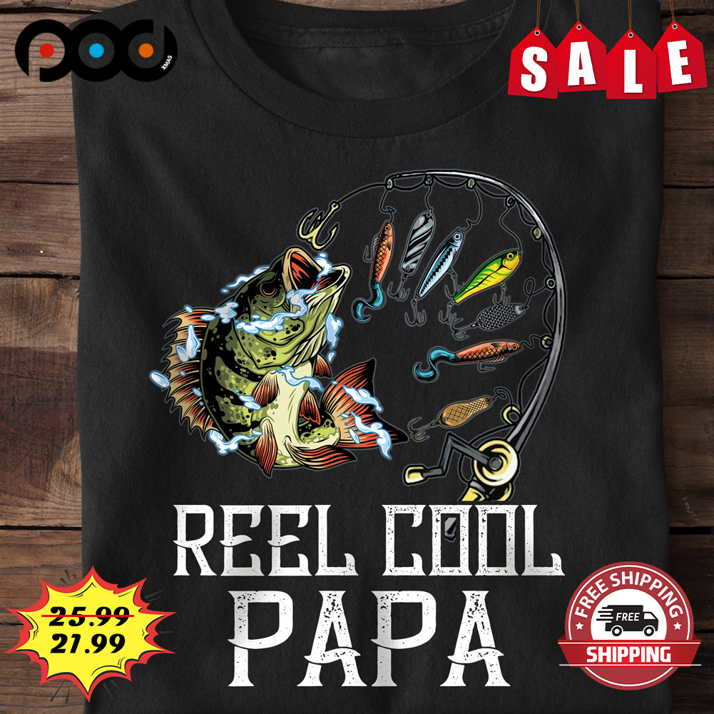 Reel Cool Papa Fishing lover shirt