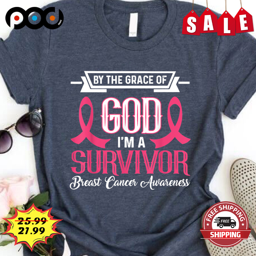 By The Grace Of
god I'm A Survivor
breast Cancer Awareness Ribbons shirt