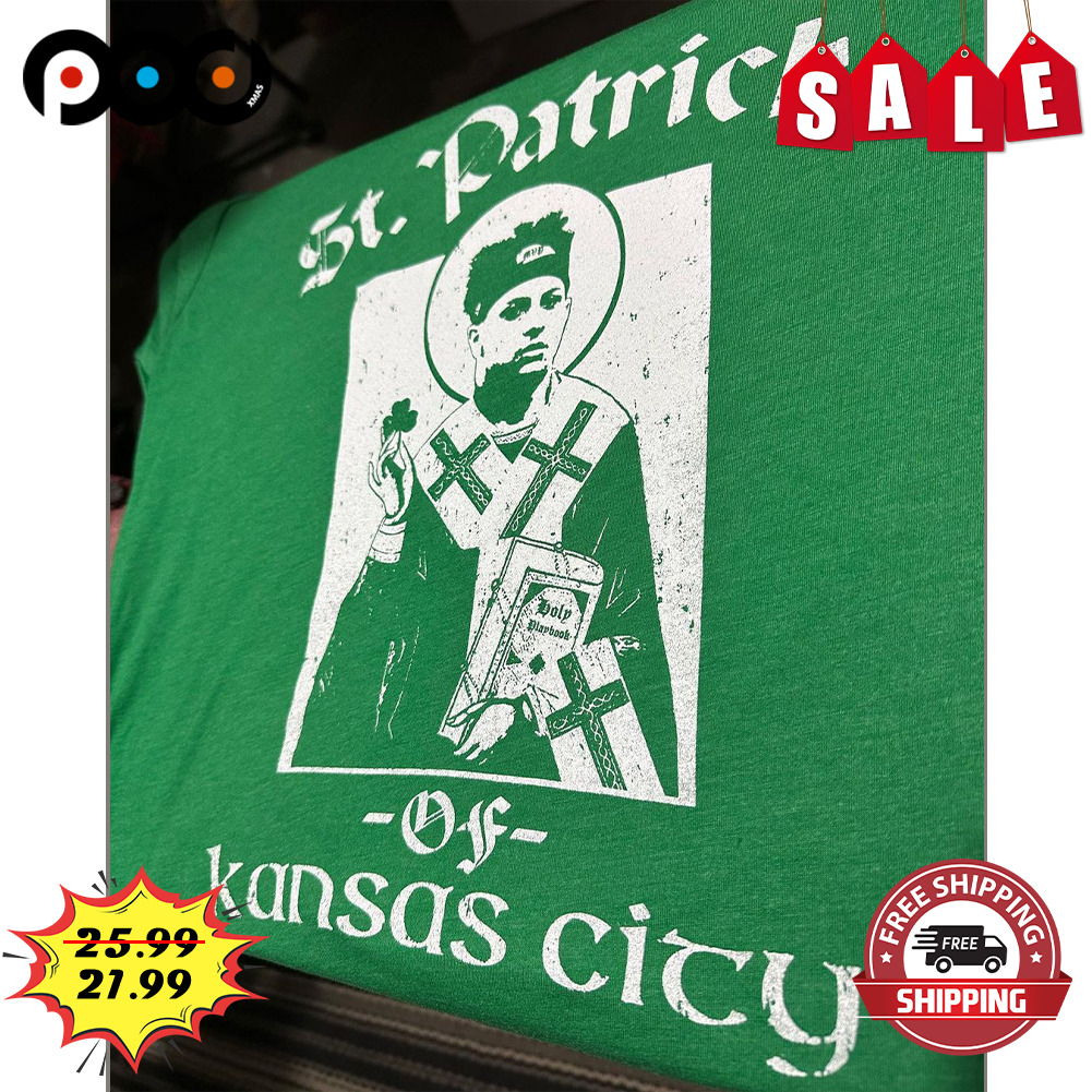 St Patrick Of Kansas city God shirt