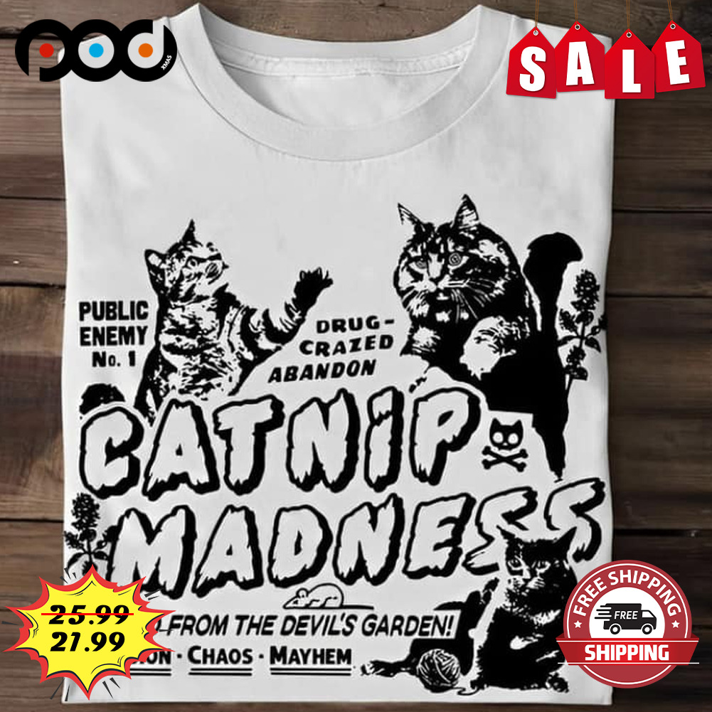 Catnip Madness Shirt