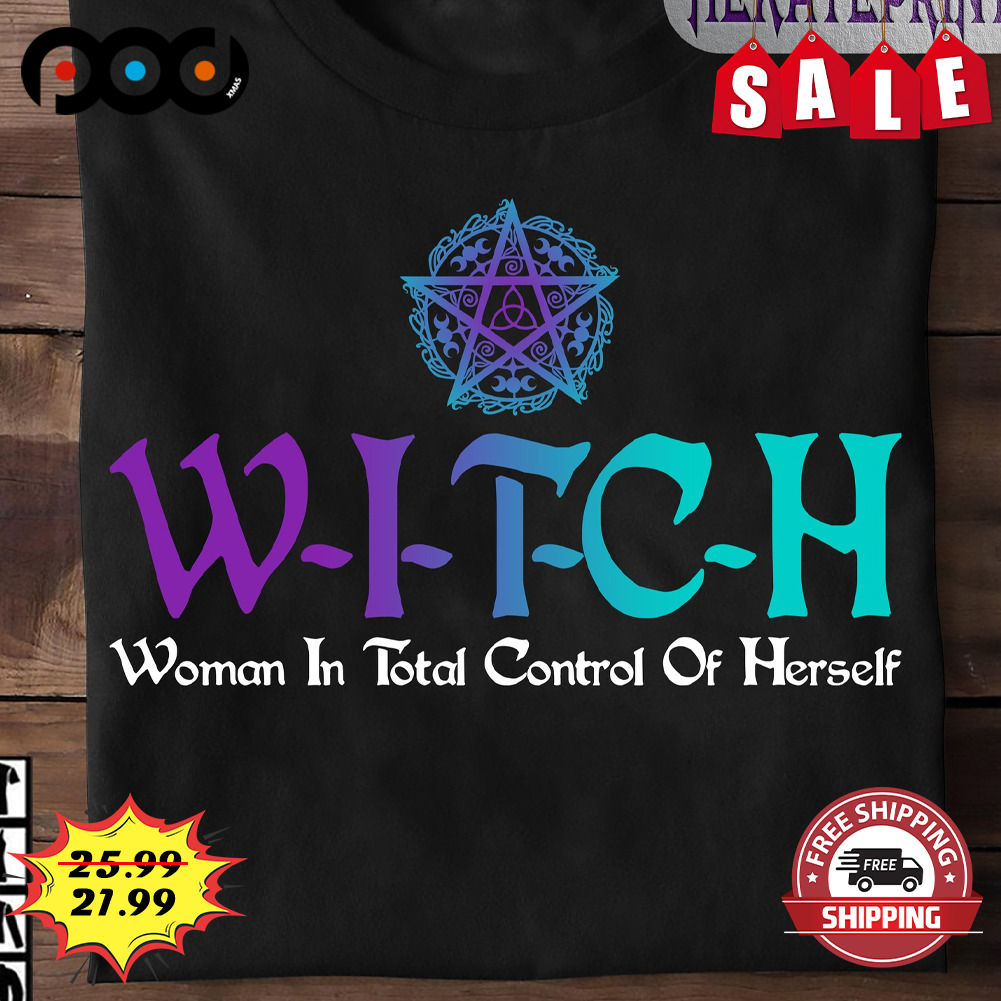 Pentagram Woman In Total Control Of Herself Shirt