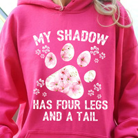 My shadow
has four legs and a tail shirt