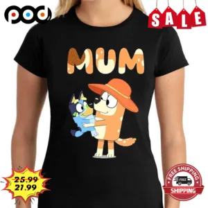 Bluey And Mum Mother's Day 2023 Shirt