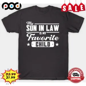 My Son In Law Is My Favorite Child Vintage Shirt