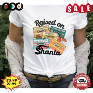 Raised On Shania Cassette Tape Albums Vintage Retro Shirt