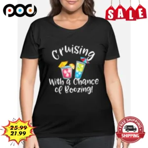 Cruising With A Chance Of Boozing Vintage Shirt