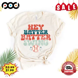 Hey Batter Batter Swing Baseball Vintage 2023 Shirt