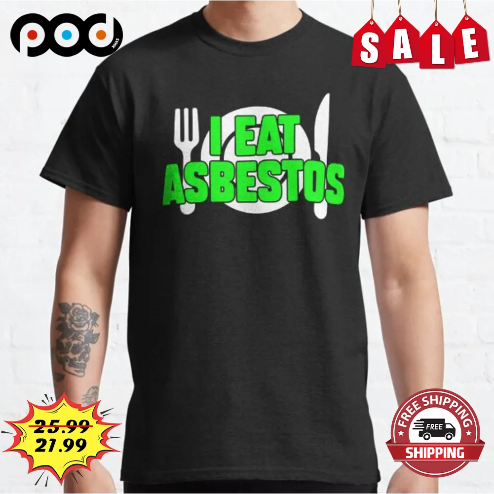 I Eat Asbestos Fork Plate Shirt
