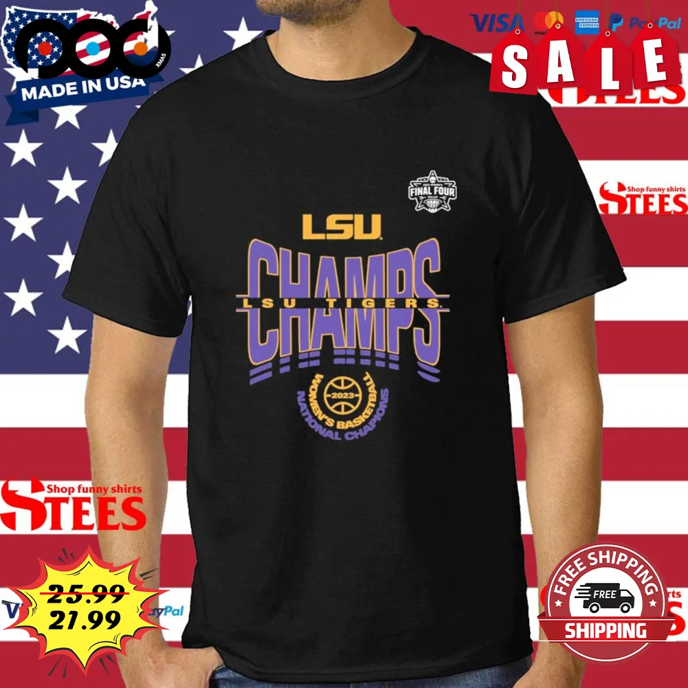 LSU Champs LSU Tigers Woman's Basketball 2023 Shirt