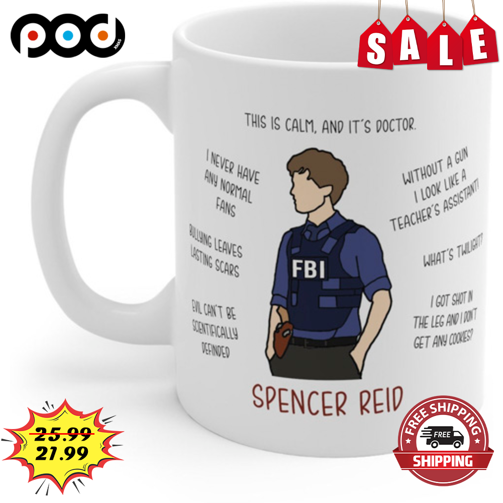 This Is Calm And It's Doctor Spencer Reid FBI Police Coffee Mug